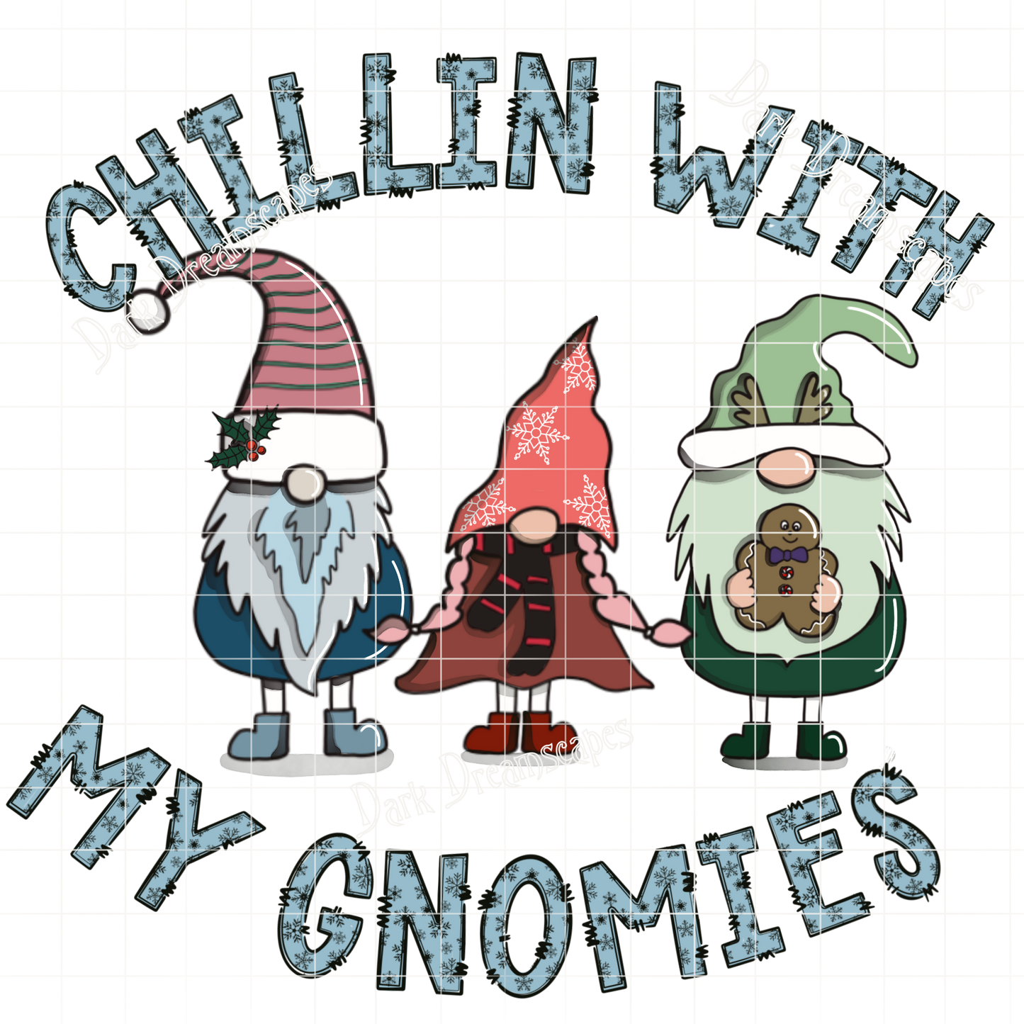 Chillin' With My Gnomies Design